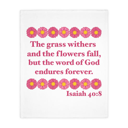 Isaiah 40:8 - Pink Daisy Velveteen Microfiber Blanket