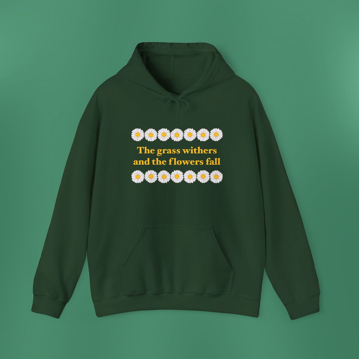 Isaiah 40:8 - Classic Daisy Hooded Sweatshirt