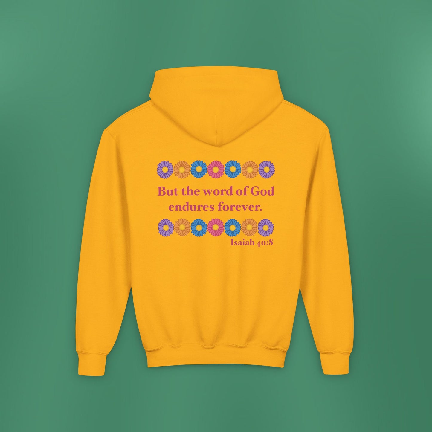 Isaiah 40:8 - Multi Daisy Girl's Hooded Sweatshirt