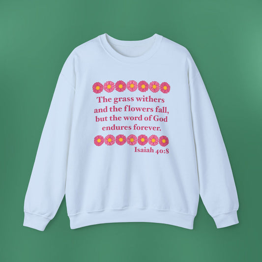 Isaiah 40:8 - Pink Daisy Women's Crewneck Sweatshirt