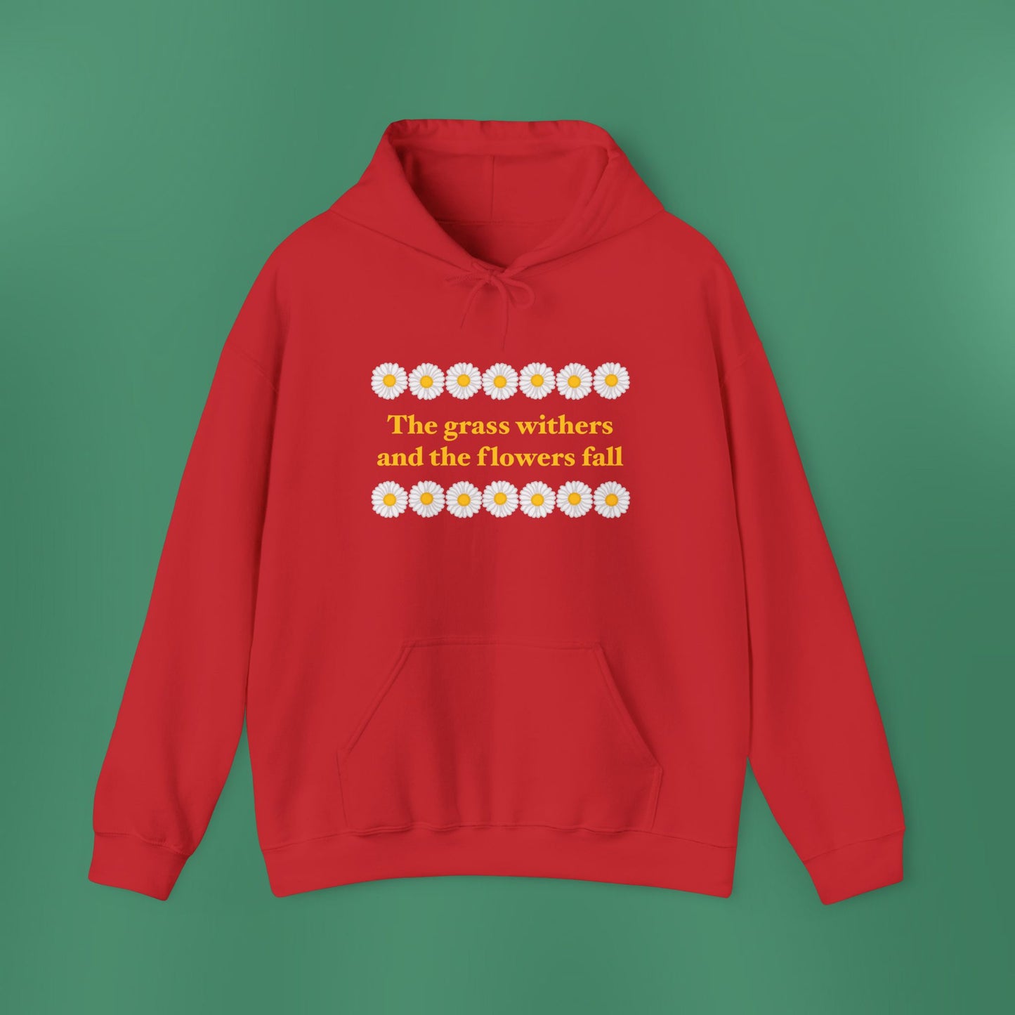 Isaiah 40:8 - Classic Daisy Hooded Sweatshirt