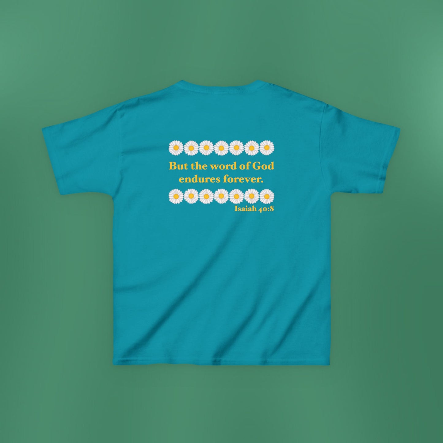 Isaiah 40:8 - Classic Daisy Girl's T-Shirt