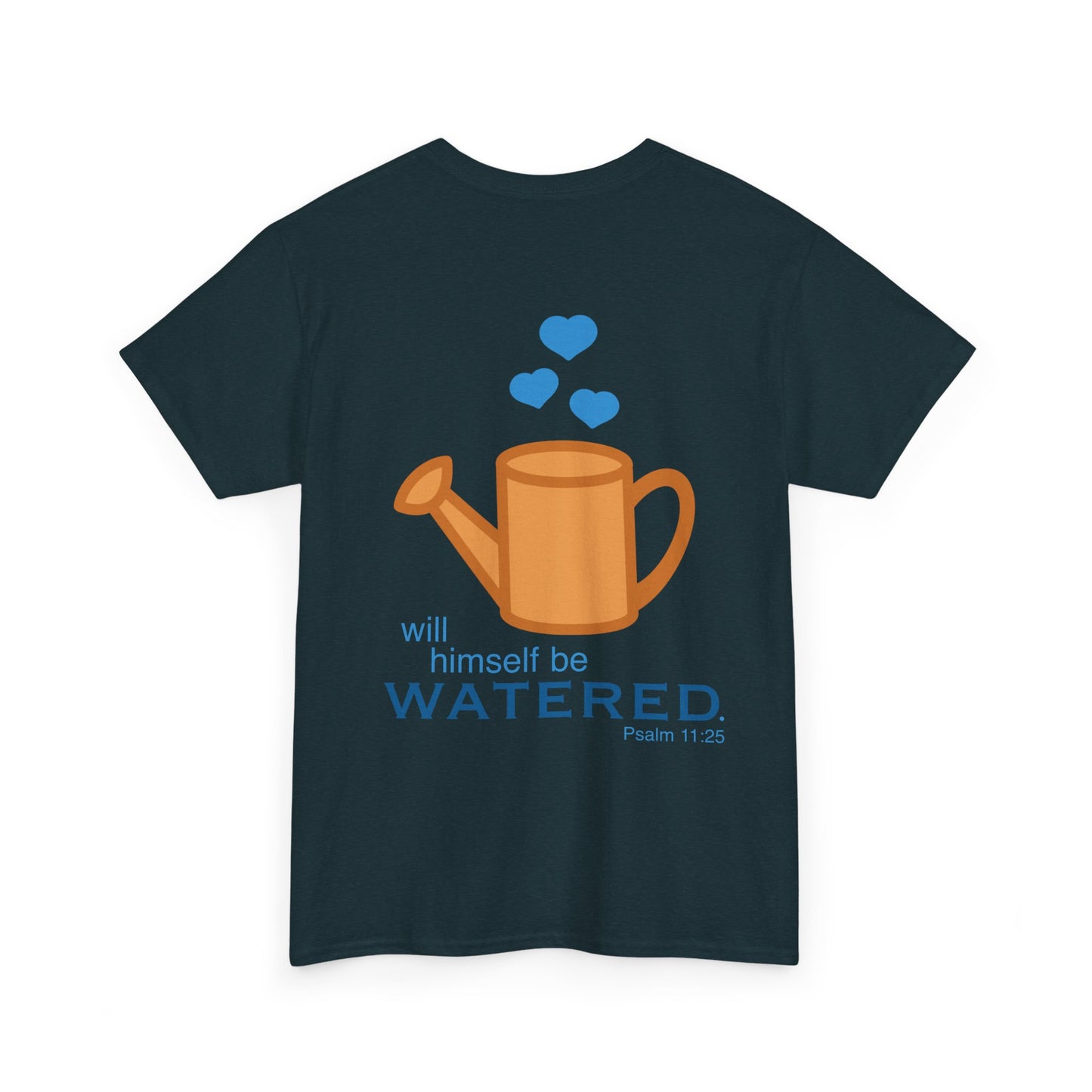 Psalm 11:25 - Blue Cotton T-Shirt