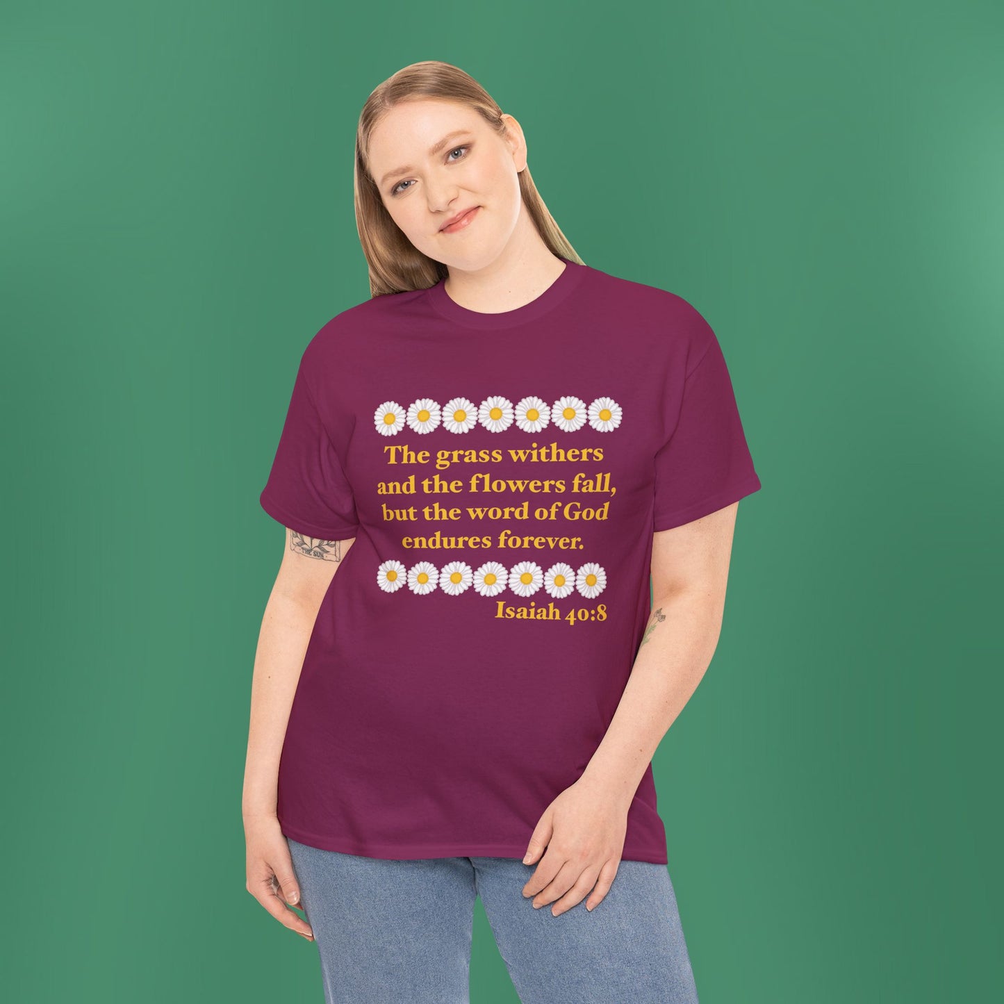 Isaiah 40:8 - Classic Daisy Cotton T-Shirt (Front Only)