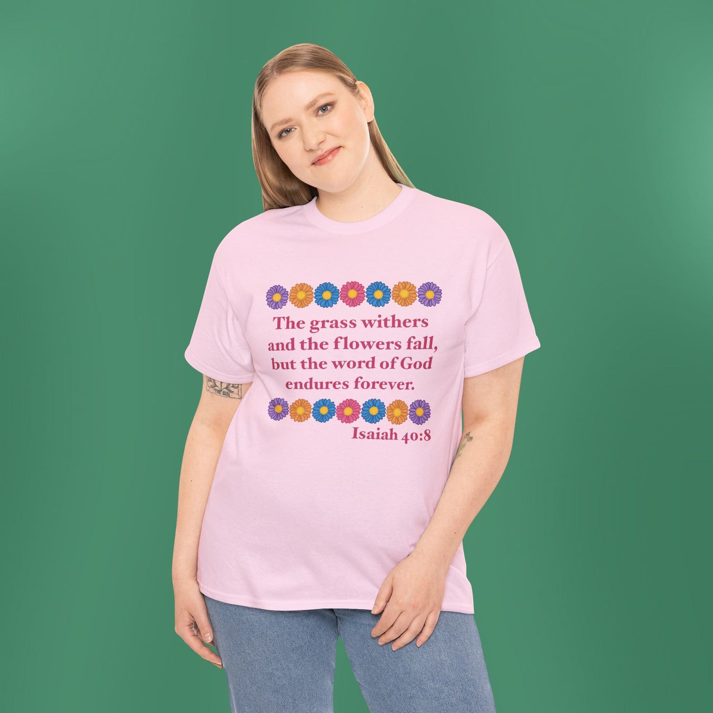 Isaiah 40:8 - Multi Daisy Cotton T-Shirt (Front Only)