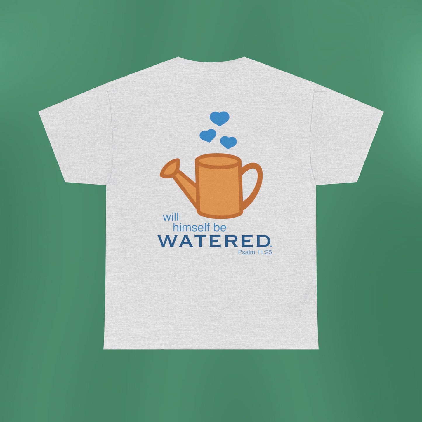 Psalm 11:25 - Blue Cotton T-Shirt