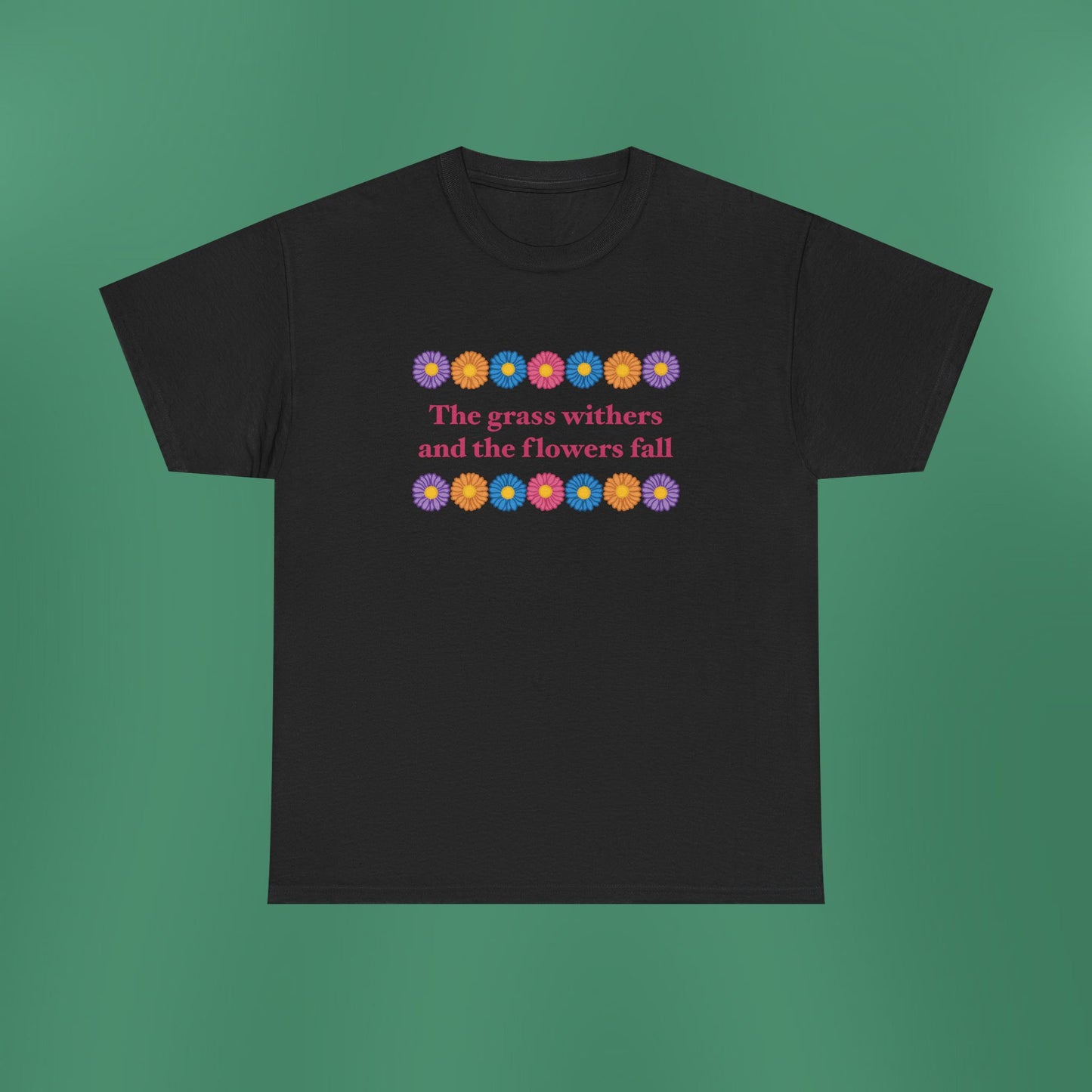 Isaiah 40:8 - Multi Daisy Cotton T-Shirt