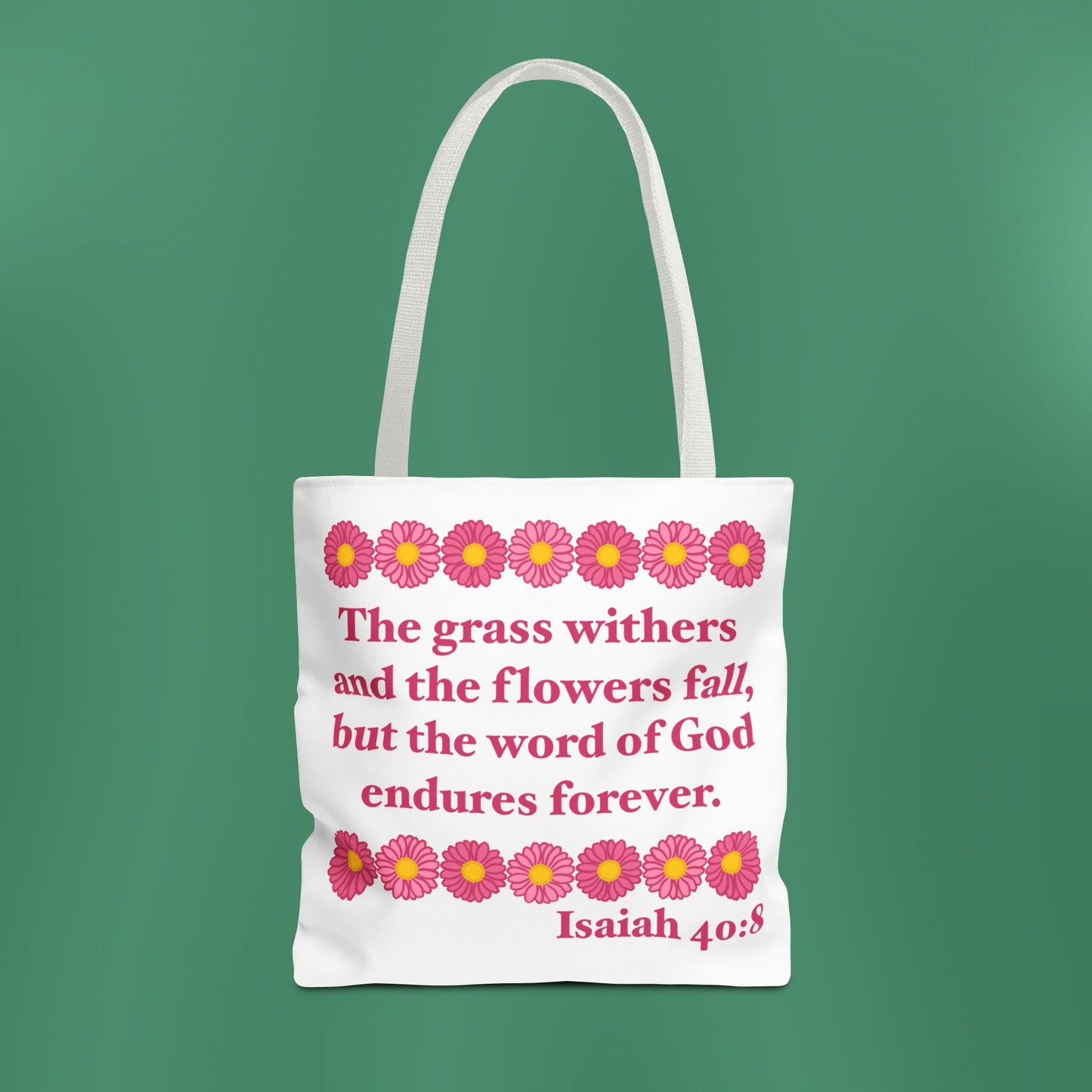 Isaiah 40:8 - Pink Daisy Tote Bag