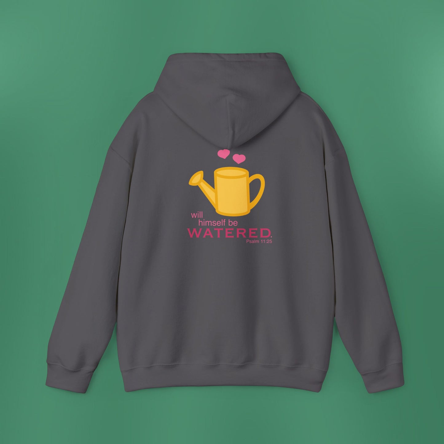 Psalm 11:25 - Pink Hooded Sweatshirt
