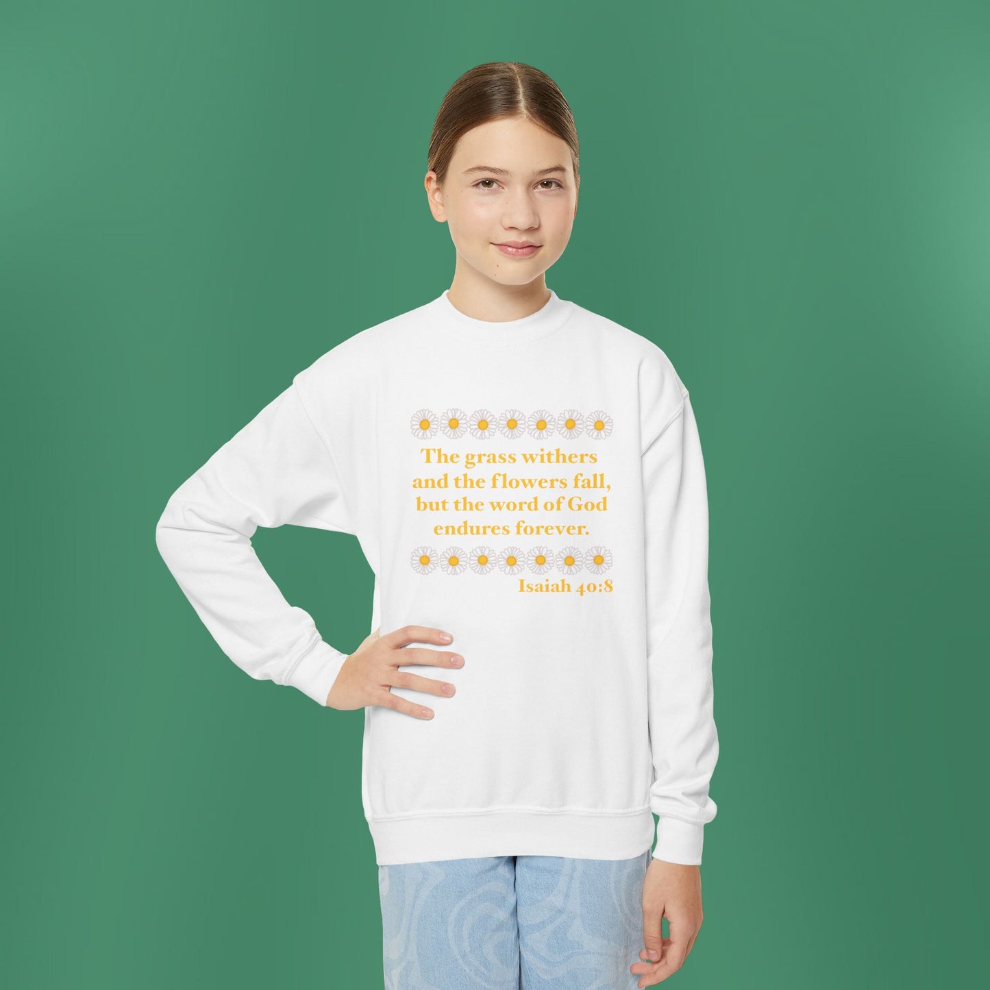 Isaiah 40:8 - Classic Daisy Girl's Crewneck Sweatshirt