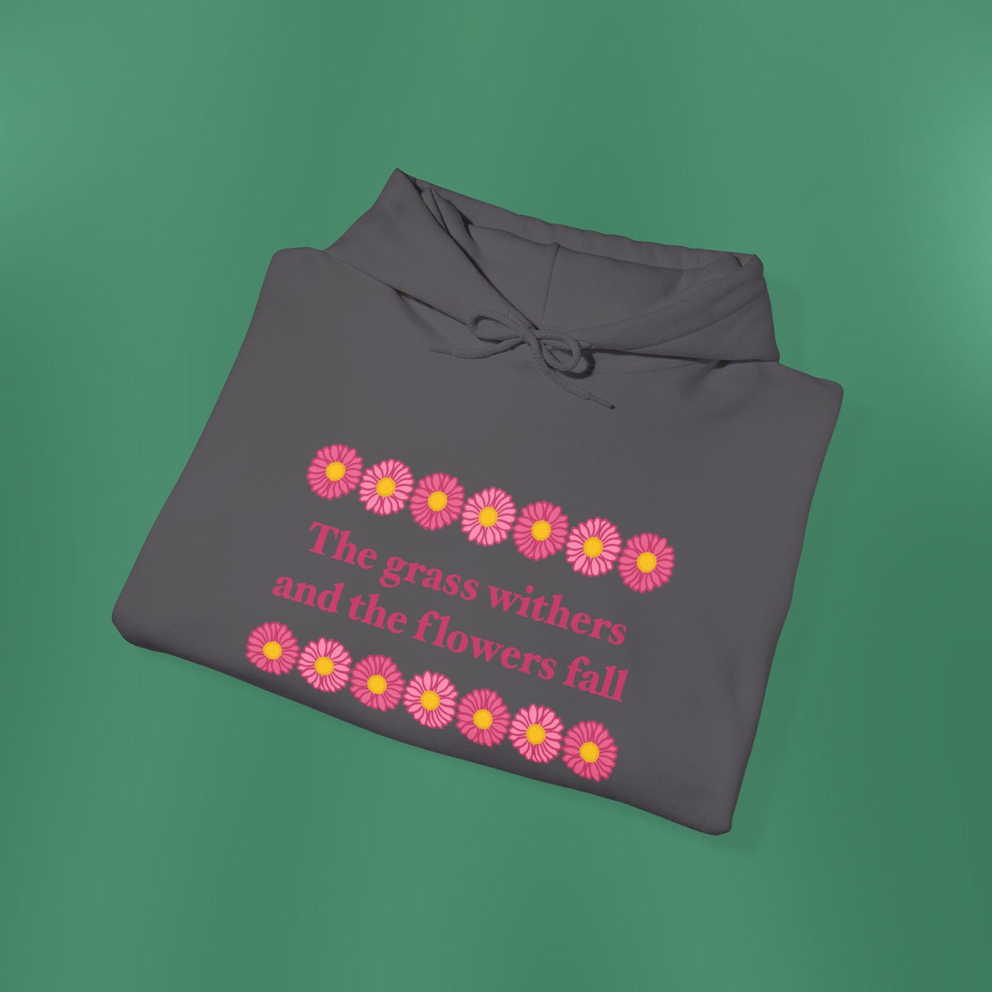 Isaiah 40:8 - Pink Daisy Hooded Sweatshirt