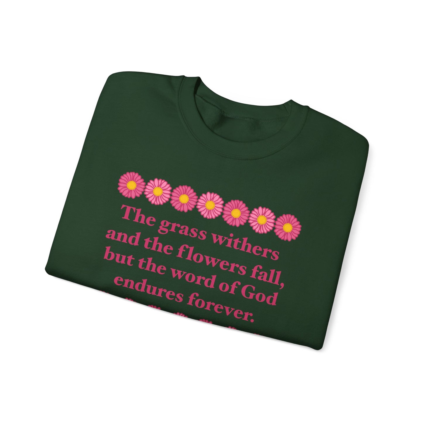 Isaiah 40:8 - Pink Daisy Women's Crewneck Sweatshirt