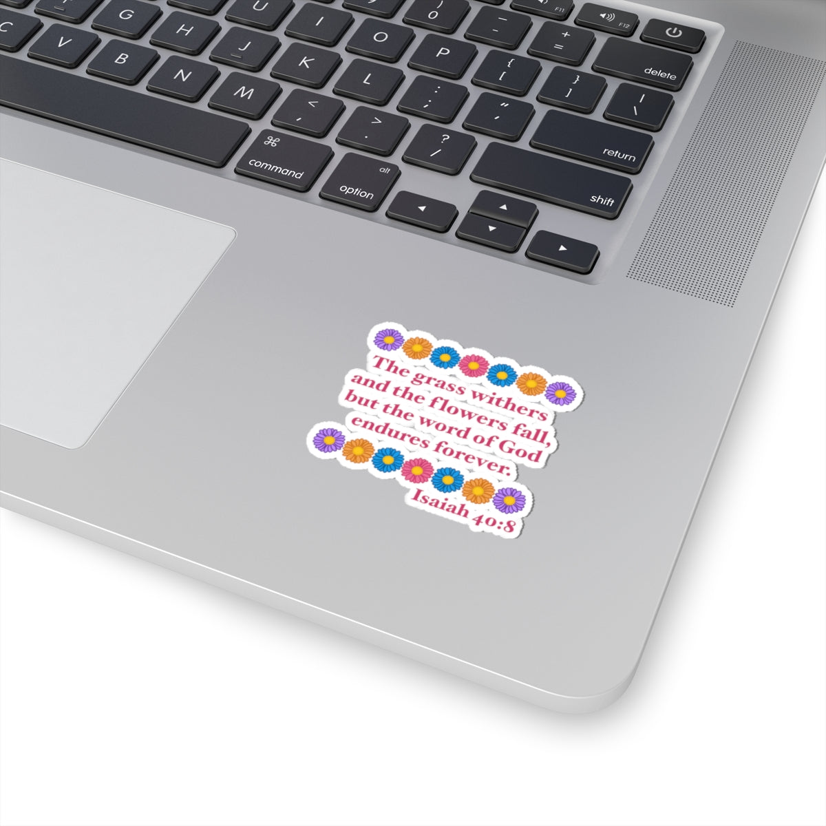 Isaiah 40:8 - Multi Daisy Kiss-Cut Sticker
