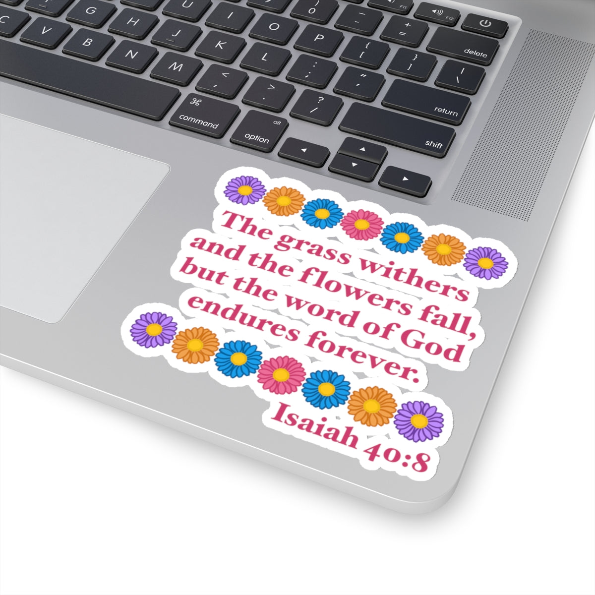 Isaiah 40:8 - Multi Daisy Kiss-Cut Sticker
