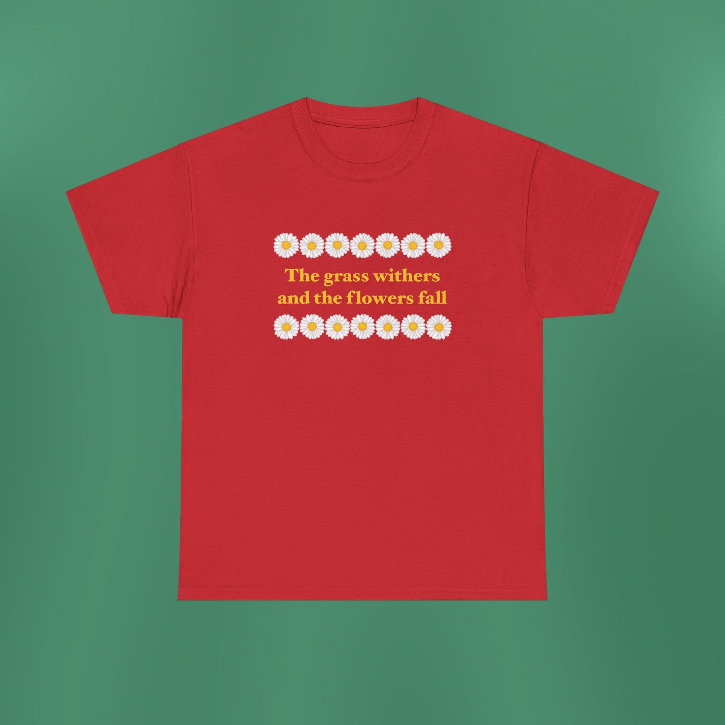 Isaiah 40:8 - Classic Daisy Cotton T-Shirt