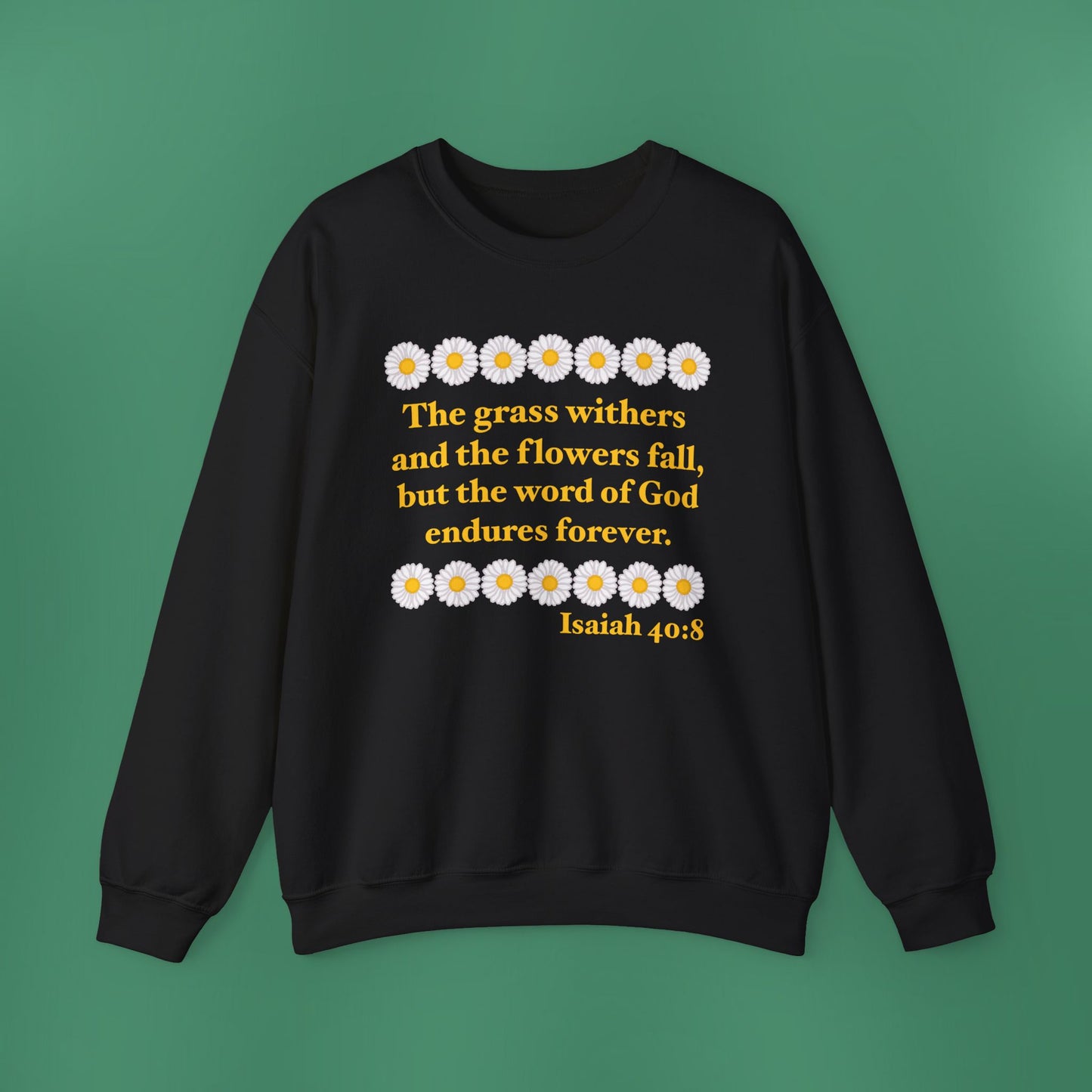 Isaiah 40:8 - Classic Daisy Women's Crewneck Sweatshirt