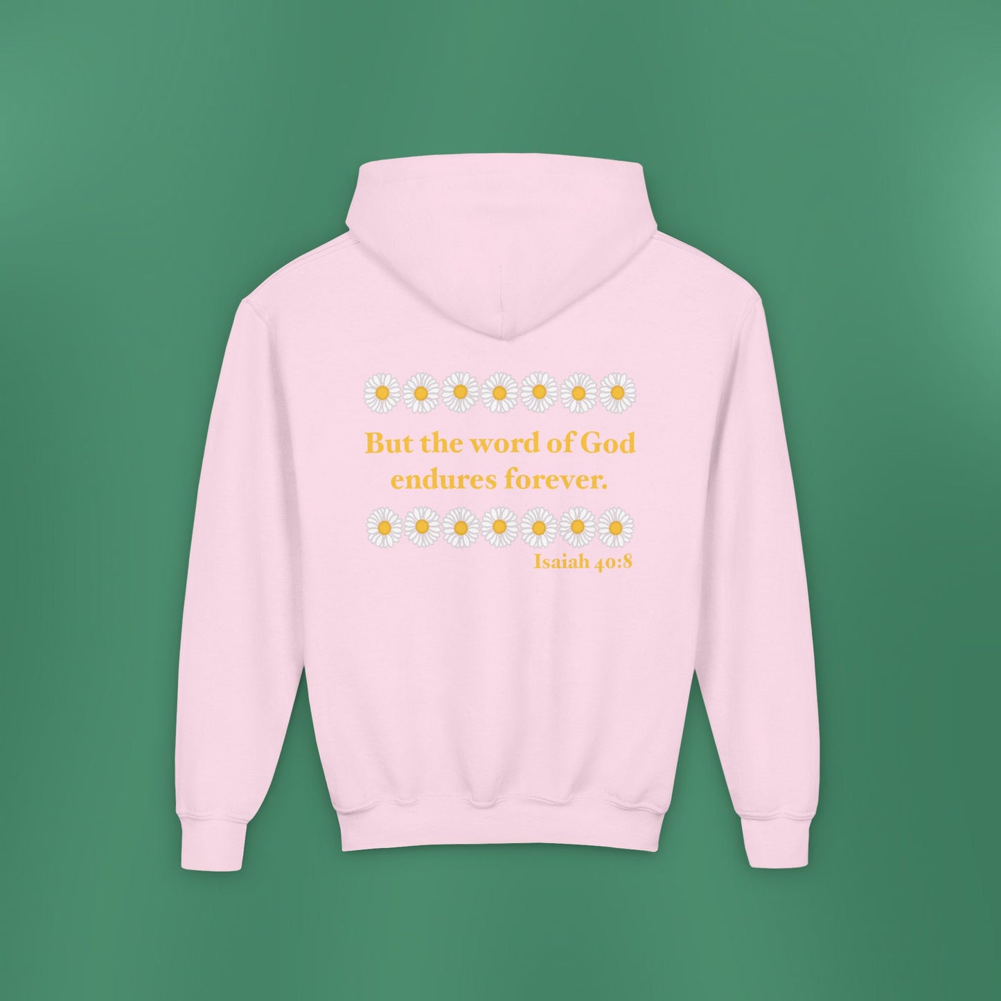 Isaiah 40:8 - Classic Daisy Girl's Hooded Sweatshirt