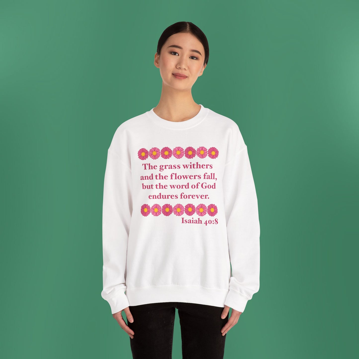 Isaiah 40:8 - Pink Daisy Women's Crewneck Sweatshirt
