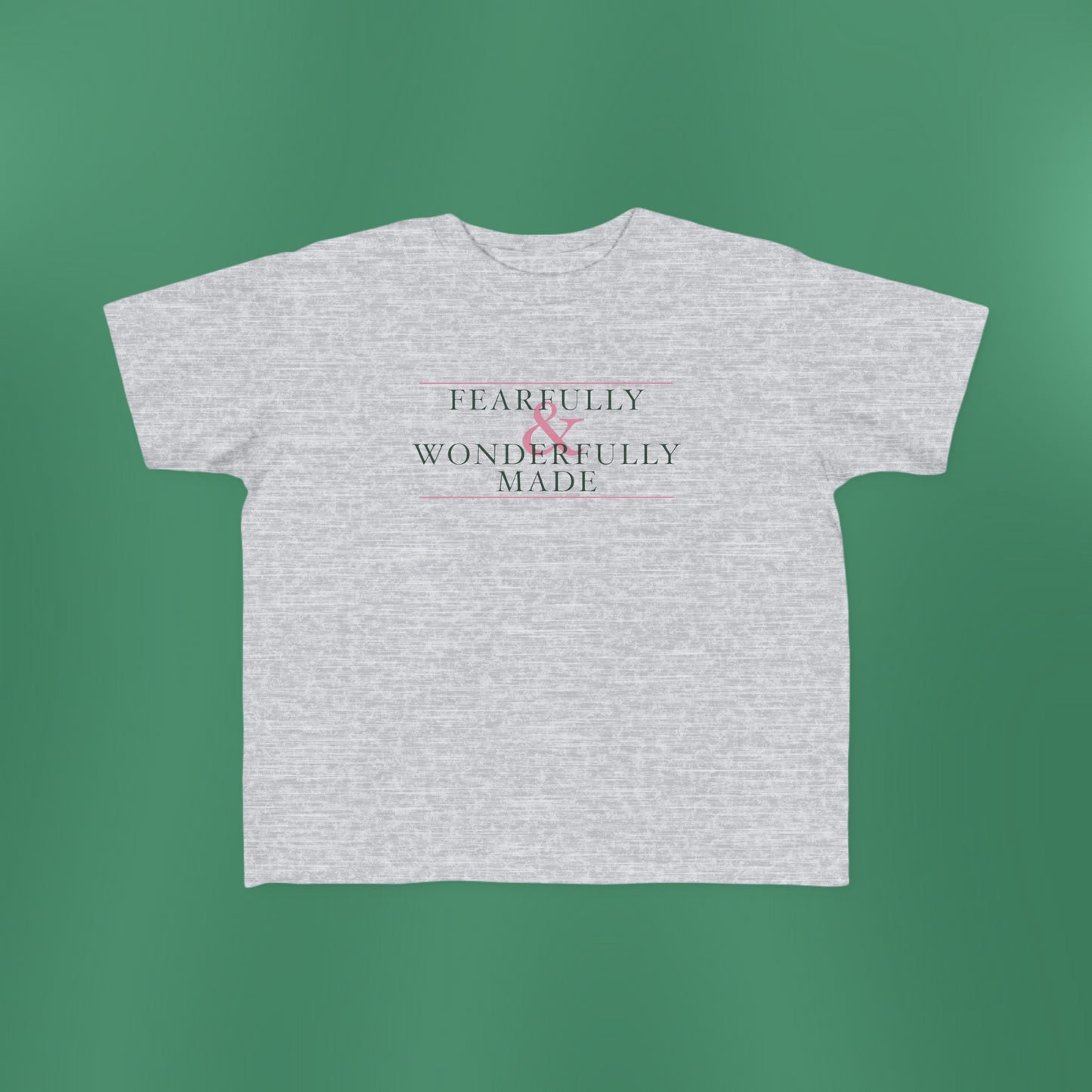 Fearfully and Wonderfully Made - Green Toddler T-Shirt