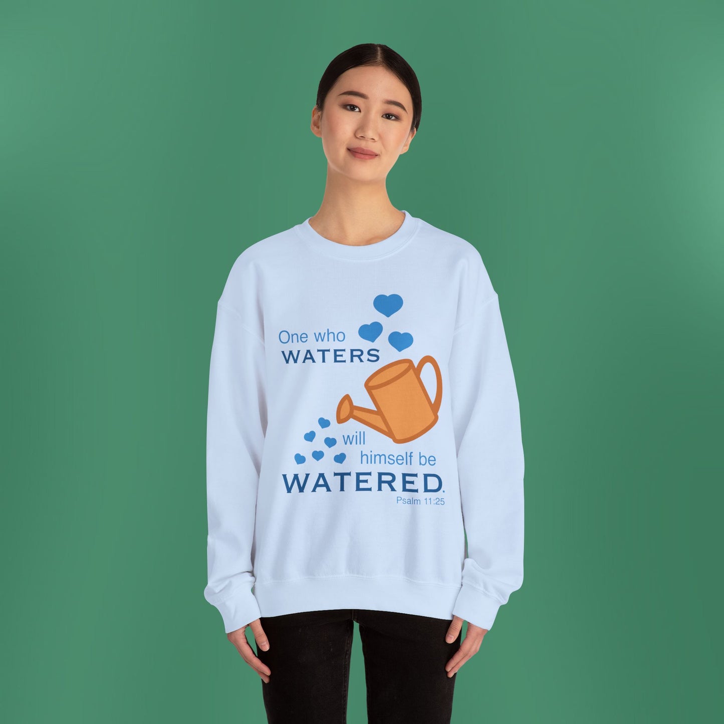 Psalm 11:25 - Blue Crewneck Sweatshirt (Front Only)