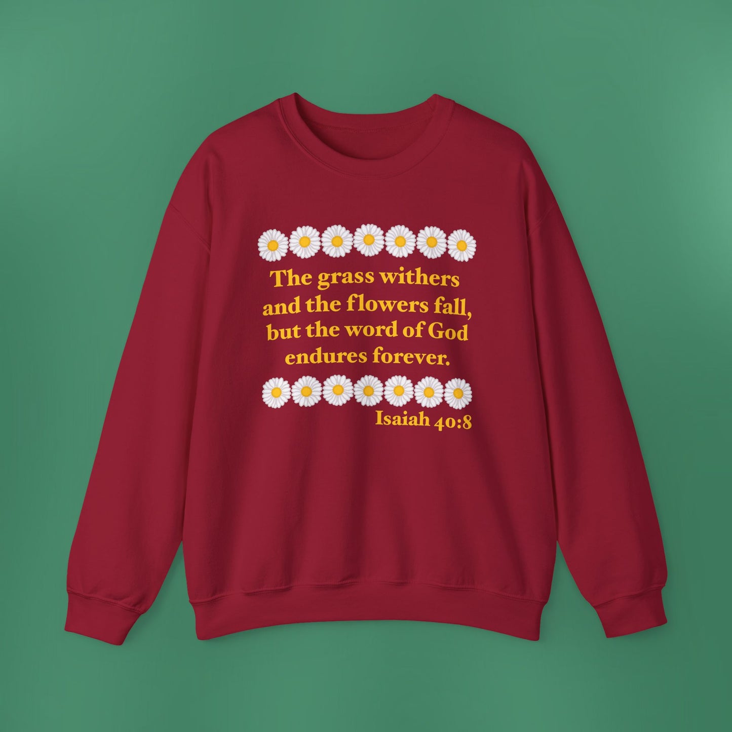 Isaiah 40:8 - Classic Daisy Women's Crewneck Sweatshirt