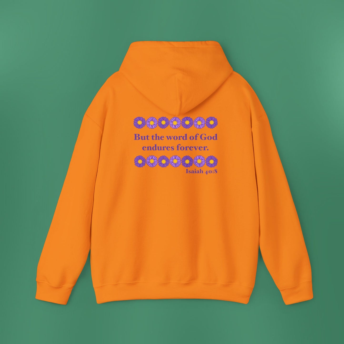 Isaiah 40:8 - Purple Daisy Hooded Sweatshirt