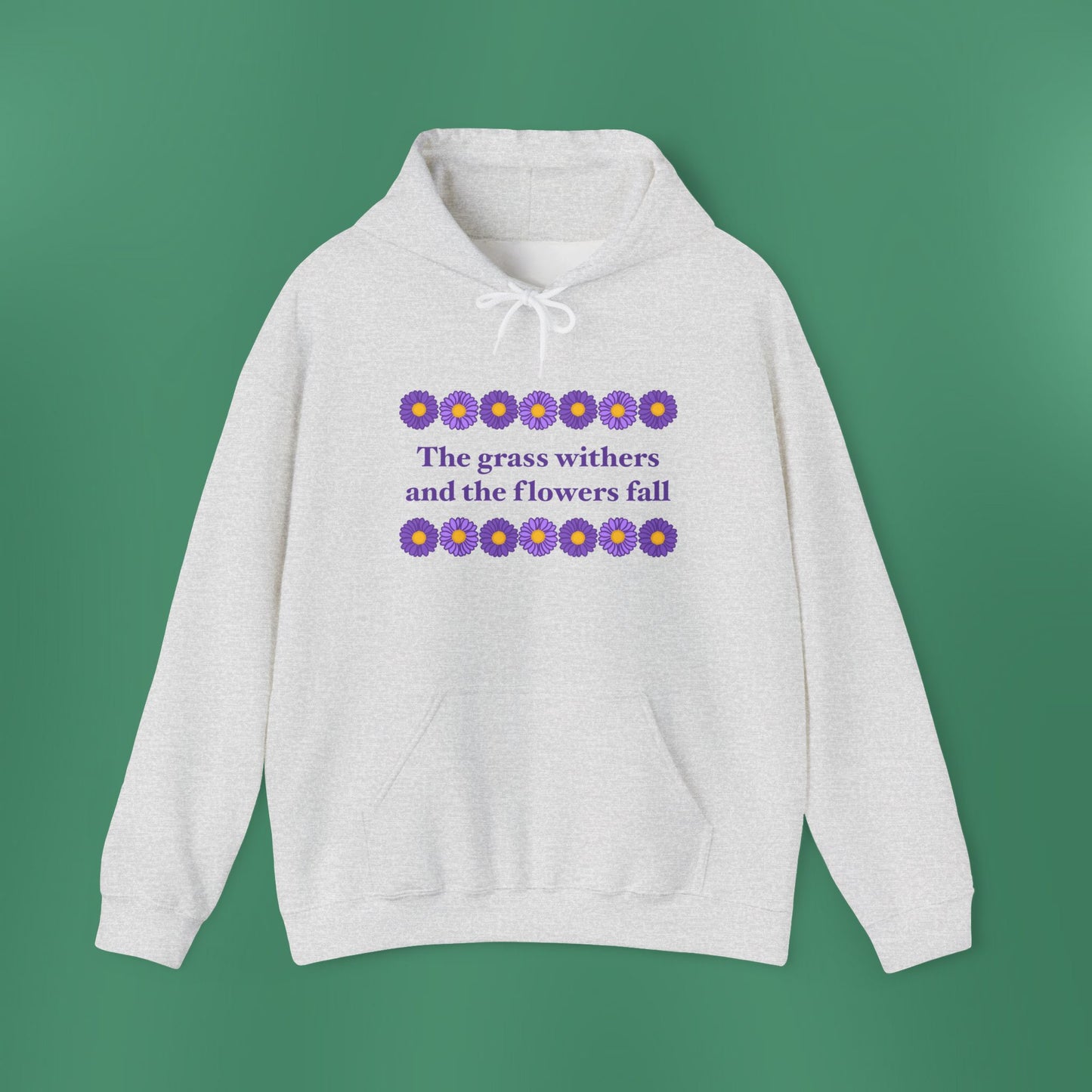 Isaiah 40:8 - Purple Daisy Hooded Sweatshirt