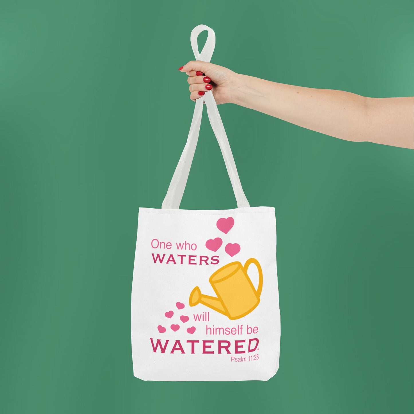 Psalm 11:25 - Pink Tote Bag