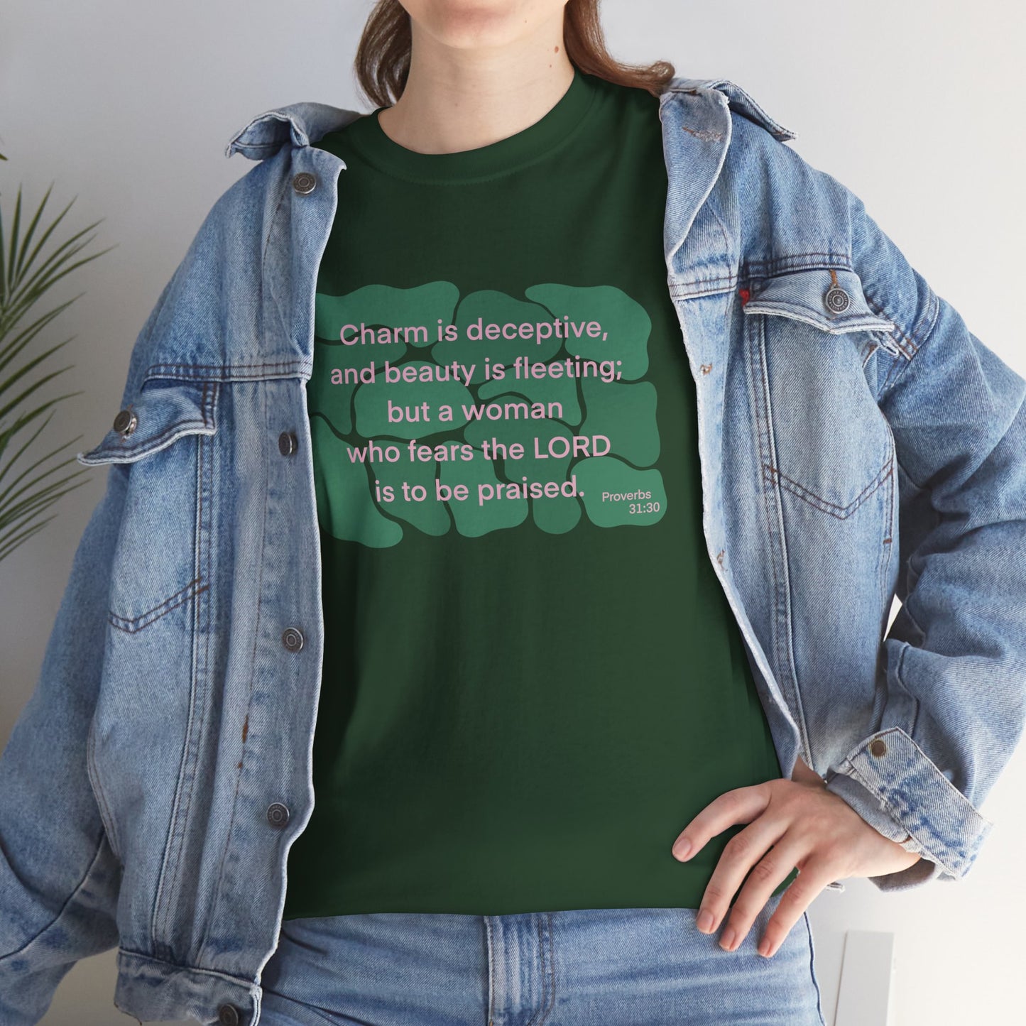 Proverbs 31:30 - Dark Green Cotton T-Shirt