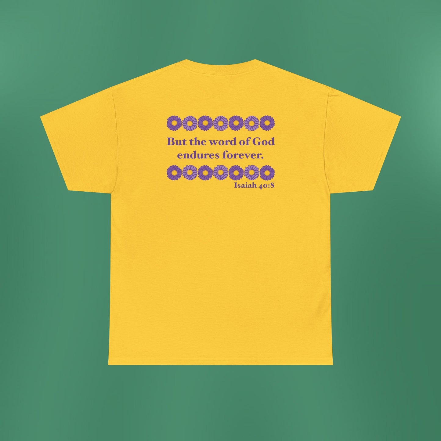 Isaiah 40:8 - Purple Daisy Cotton T-Shirt
