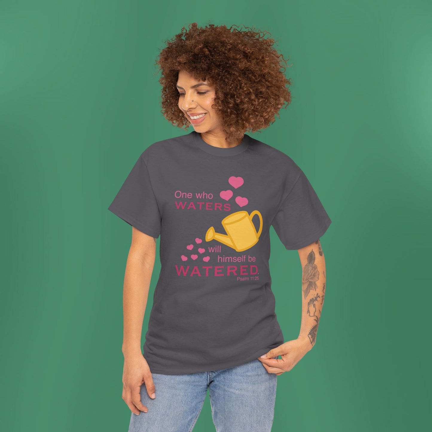 Psalm 11:25 - Pink Cotton T-Shirt (Front Only)