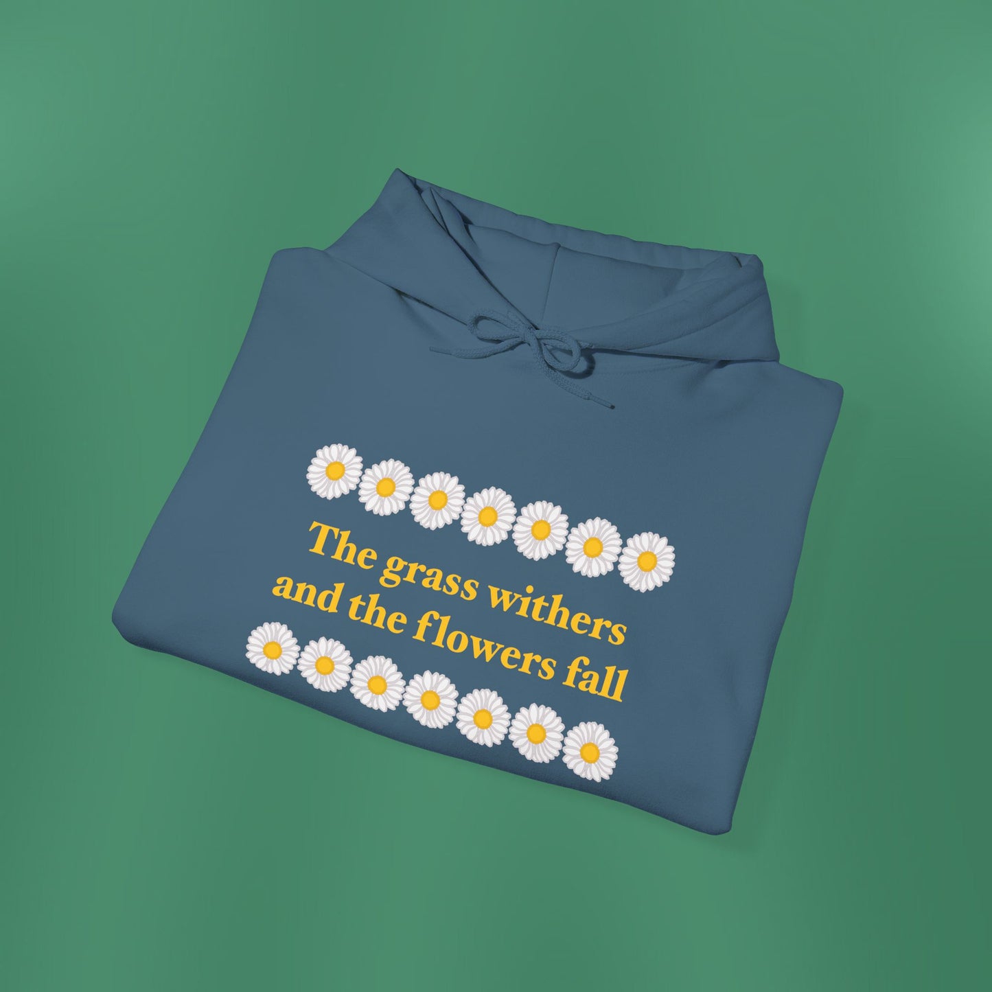 Isaiah 40:8 - Classic Daisy Hooded Sweatshirt