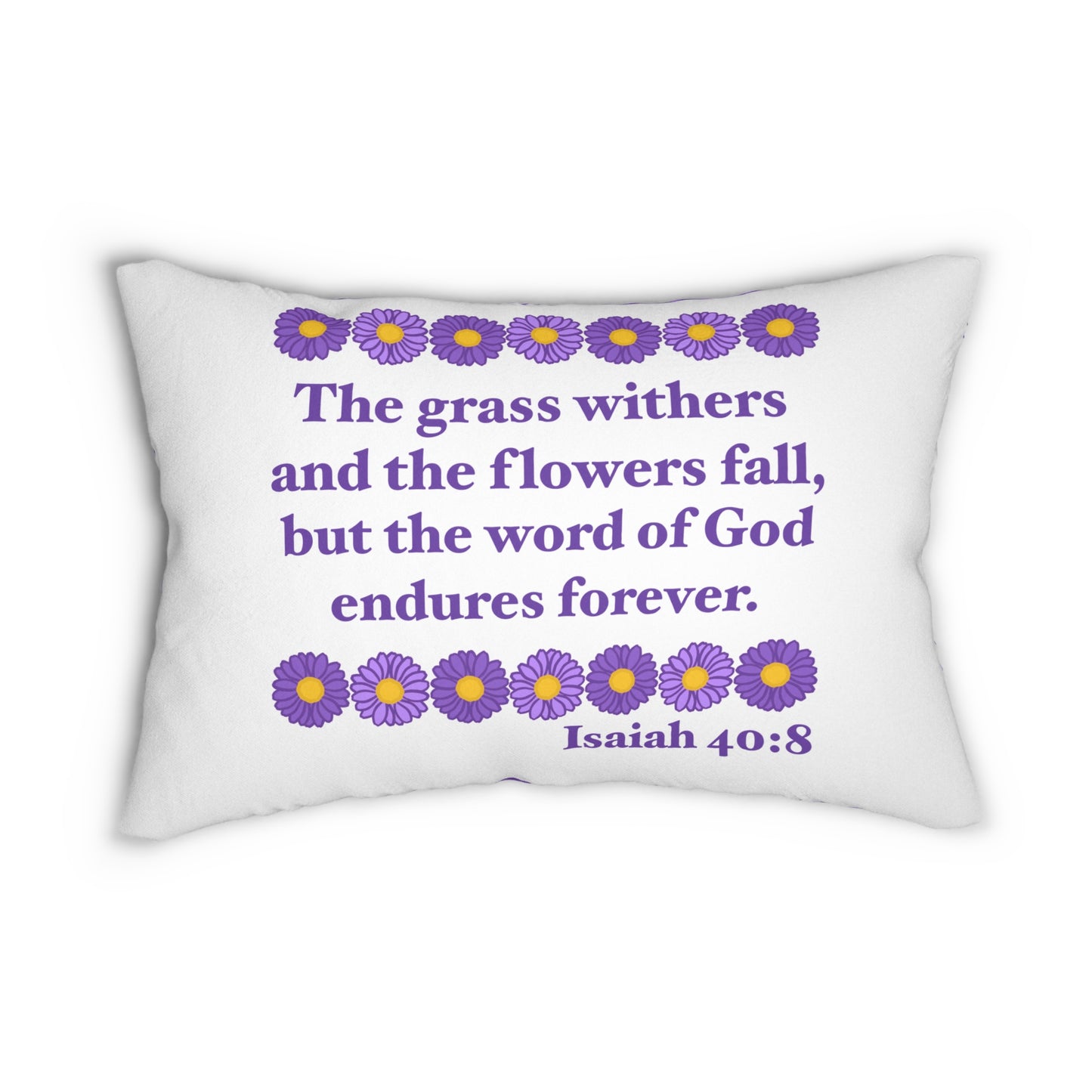 Isaiah 40:8 - Purple Daisy Throw Pillow
