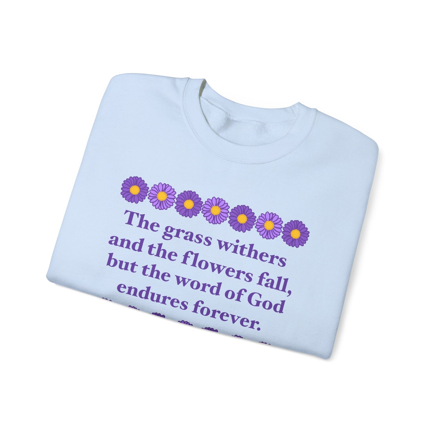 Isaiah 40:8 - Purple Daisy Women's Crewneck Sweatshirt
