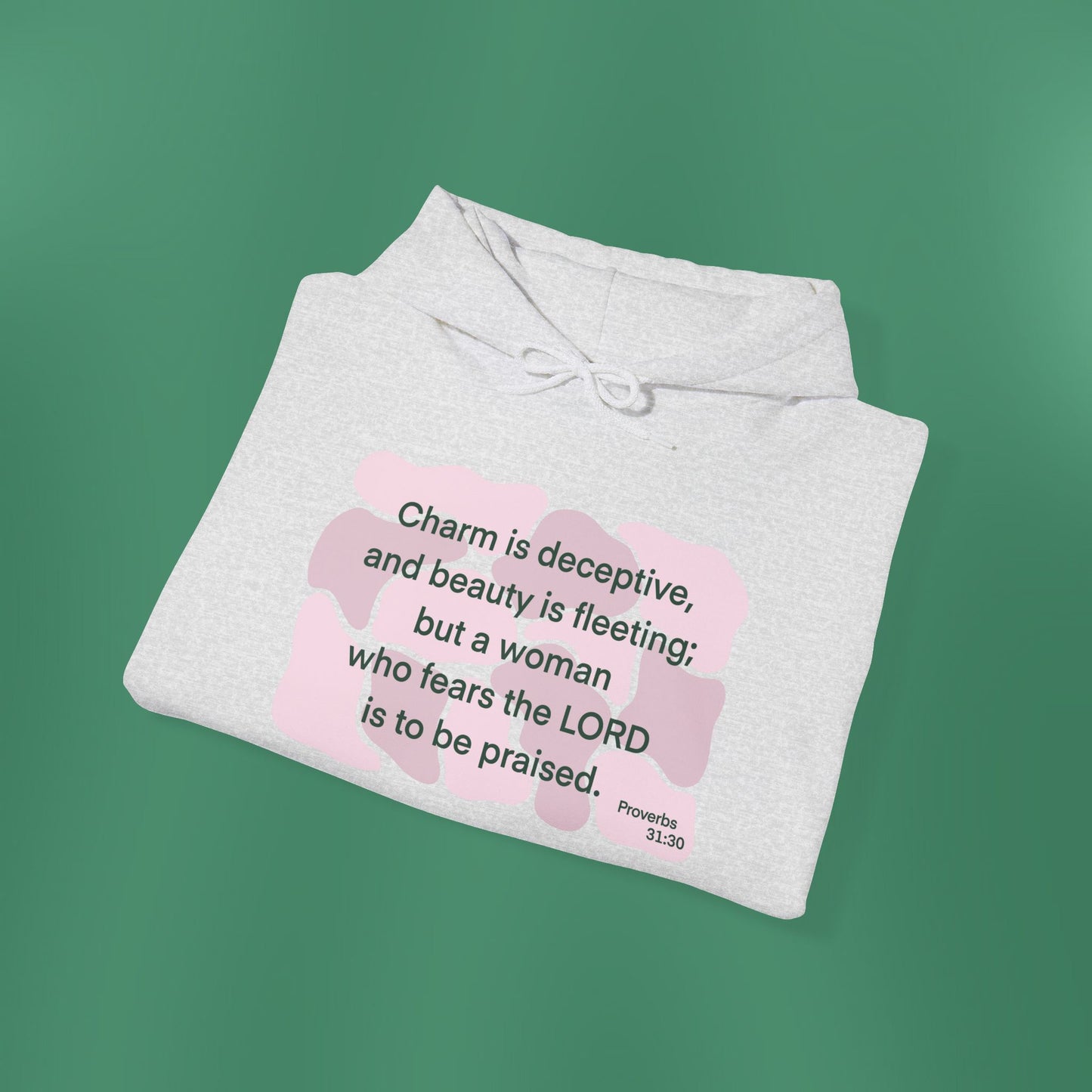 Proverbs 31:30 - Light Pink Hooded Sweatshirt