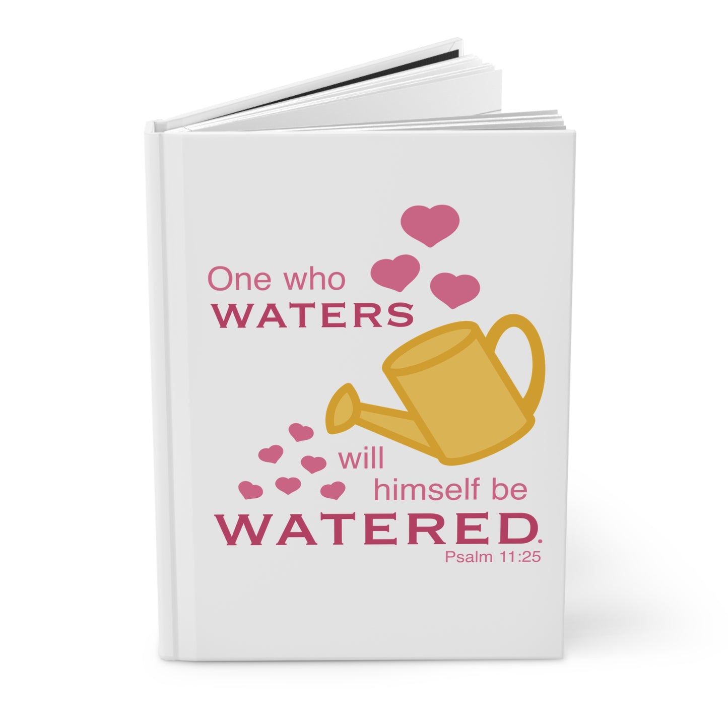 Psalm 11:25 - Pink Hardcover Journal