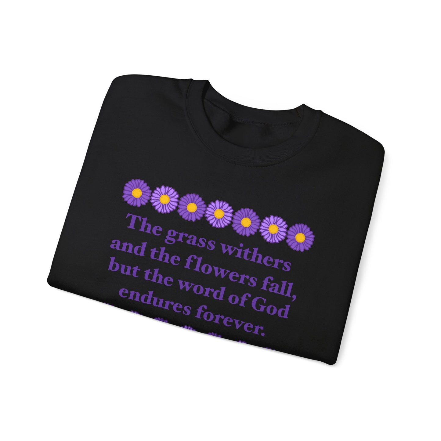Isaiah 40:8 - Purple Daisy Women's Crewneck Sweatshirt