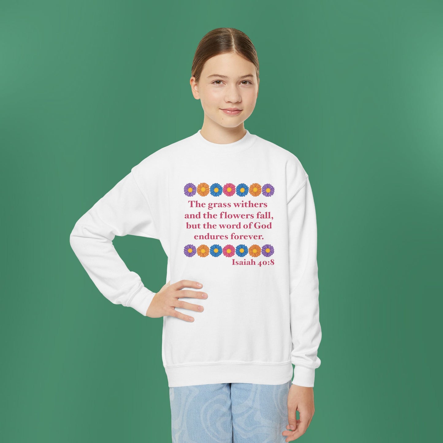Isaiah 40:8 - Multi Daisy Girl's Crewneck Sweatshirt