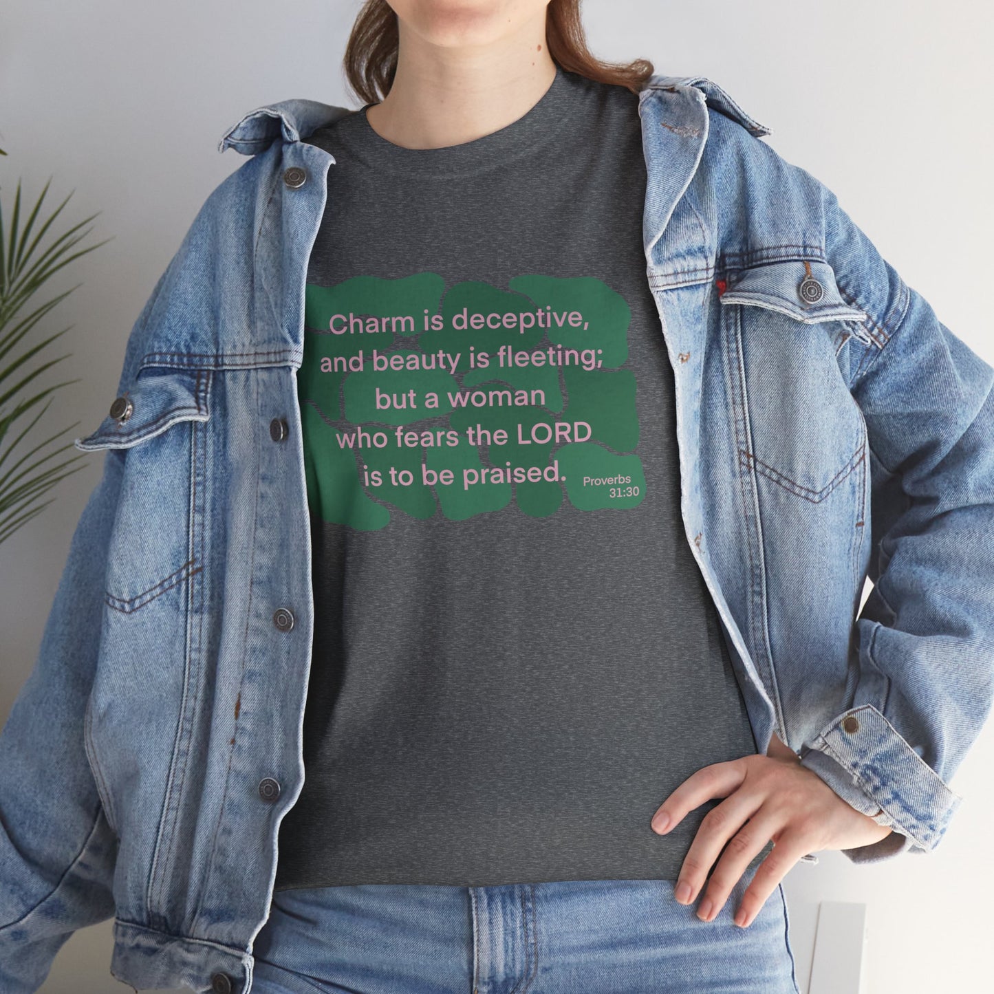 Proverbs 31:30 - Dark Green Cotton T-Shirt