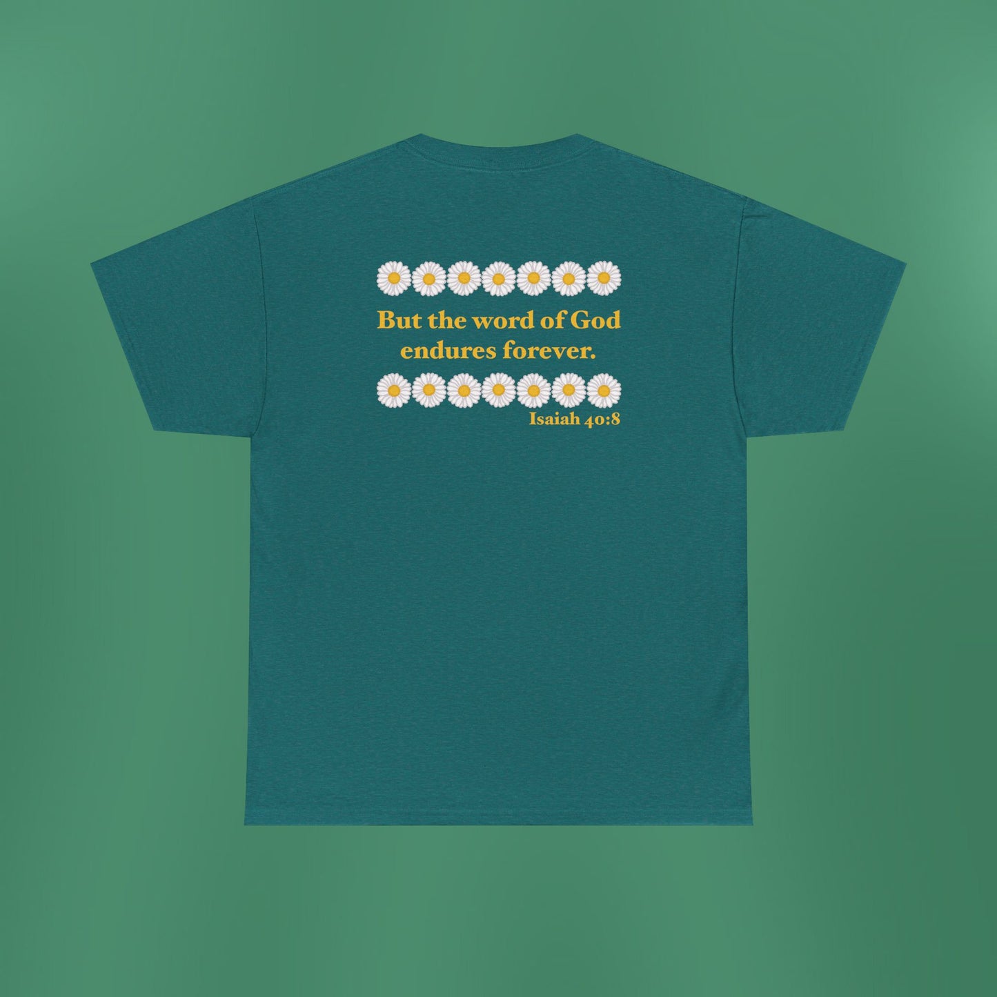 Isaiah 40:8 - Classic Daisy Cotton T-Shirt
