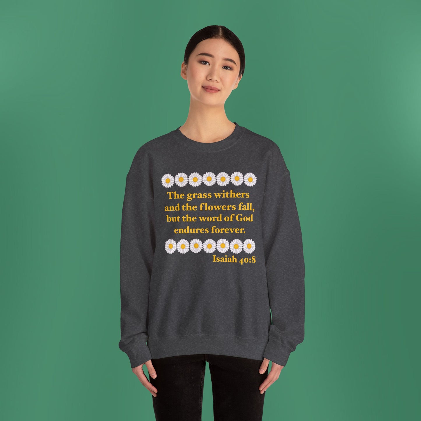 Isaiah 40:8 - Classic Daisy Women's Crewneck Sweatshirt