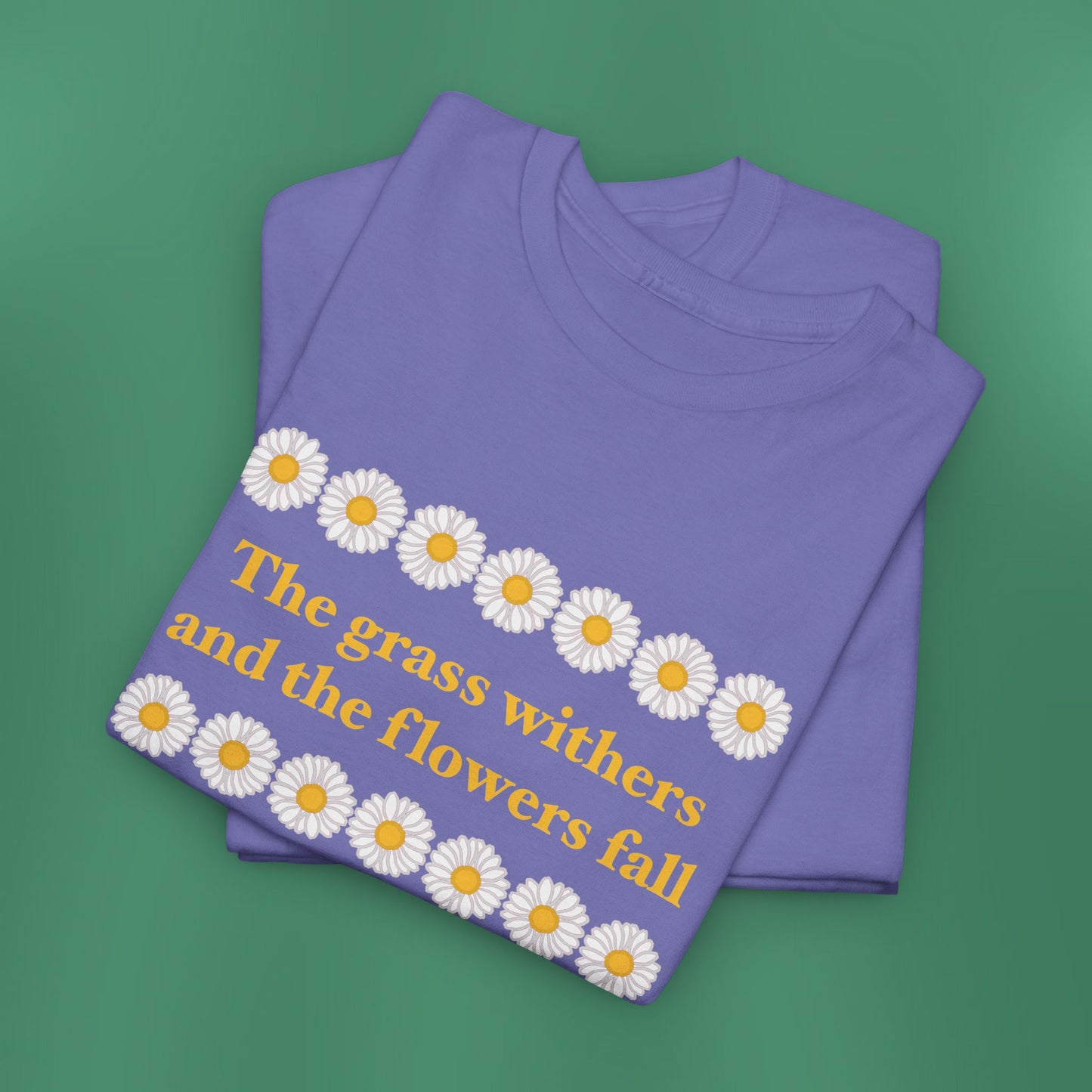 Isaiah 40:8 - Classic Daisy Cotton T-Shirt