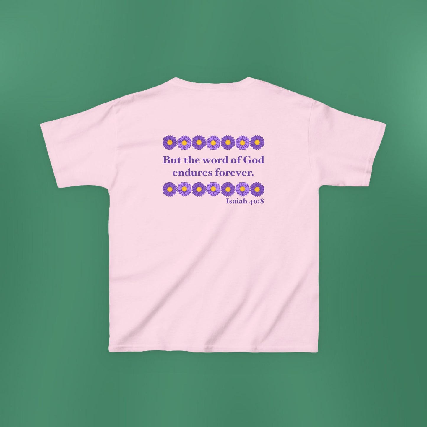 Isaiah 40:8 - Purple Daisy Girl's T-Shirt