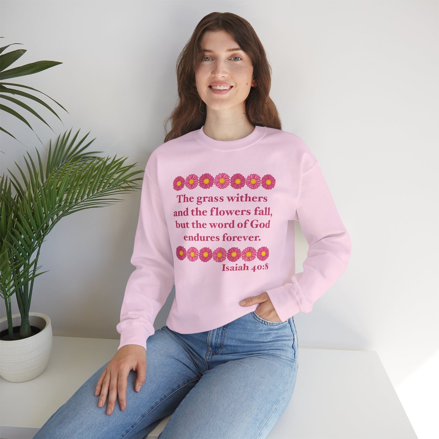 Isaiah 40:8 - Pink Daisy Women's Crewneck Sweatshirt