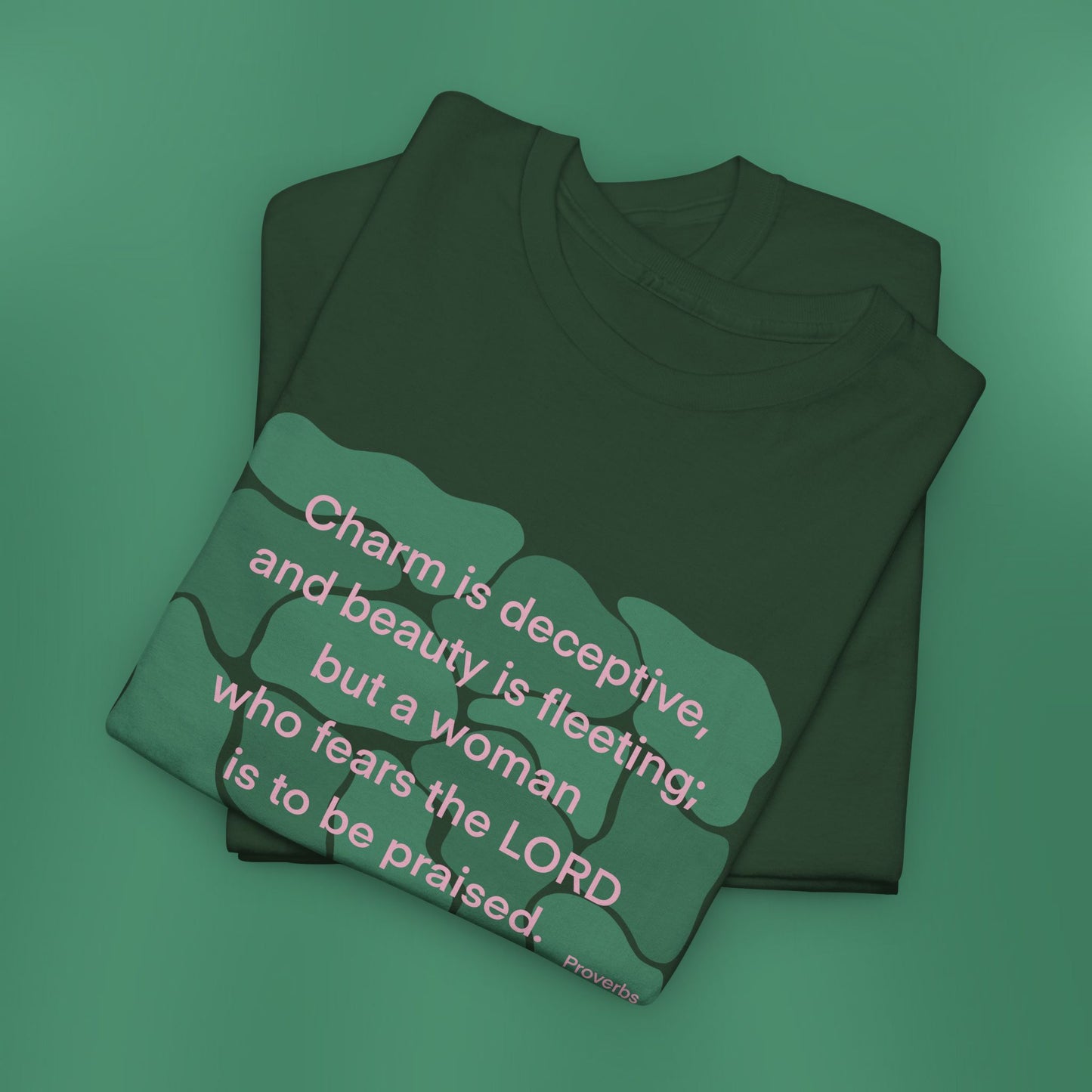 Proverbs 31:30 - Dark Green Cotton T-Shirt