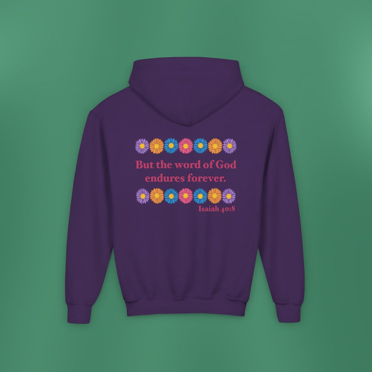 Isaiah 40:8 - Multi Daisy Girl's Hooded Sweatshirt