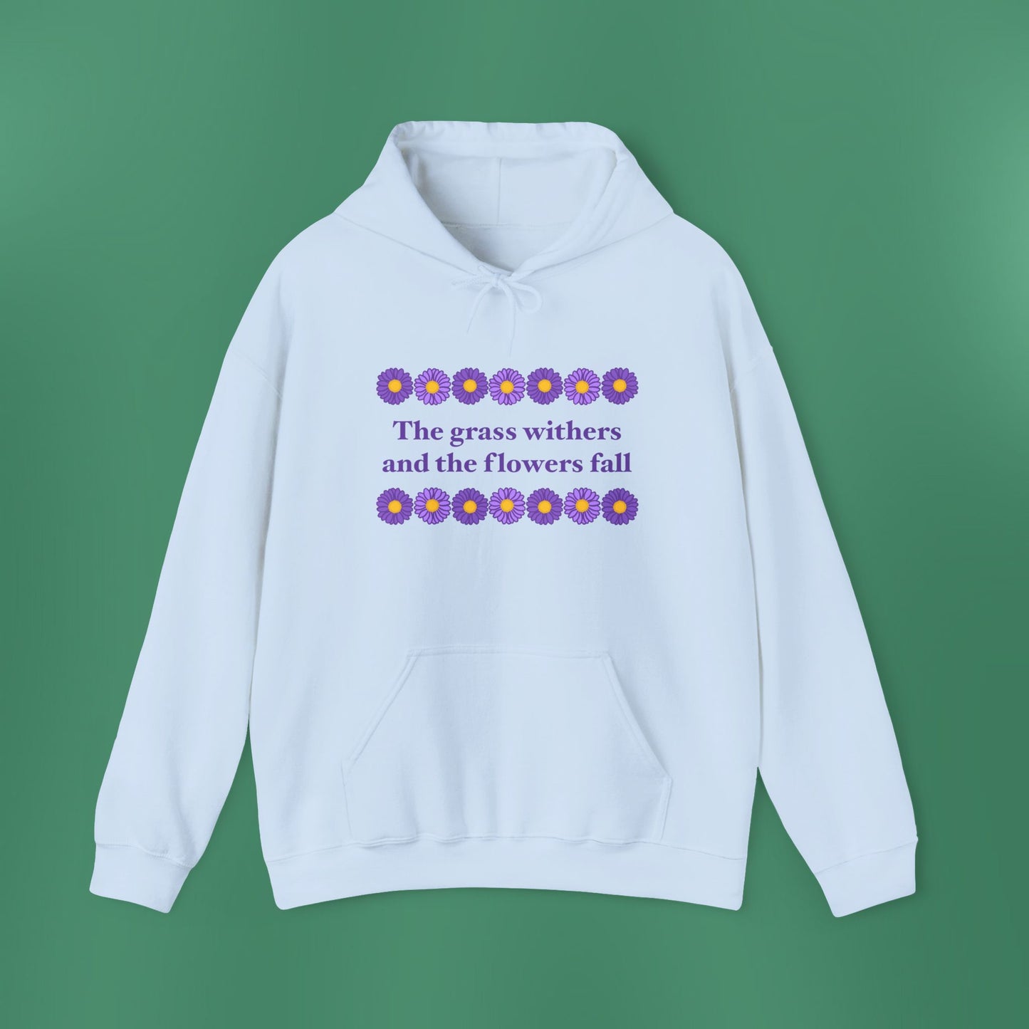 Isaiah 40:8 - Purple Daisy Hooded Sweatshirt