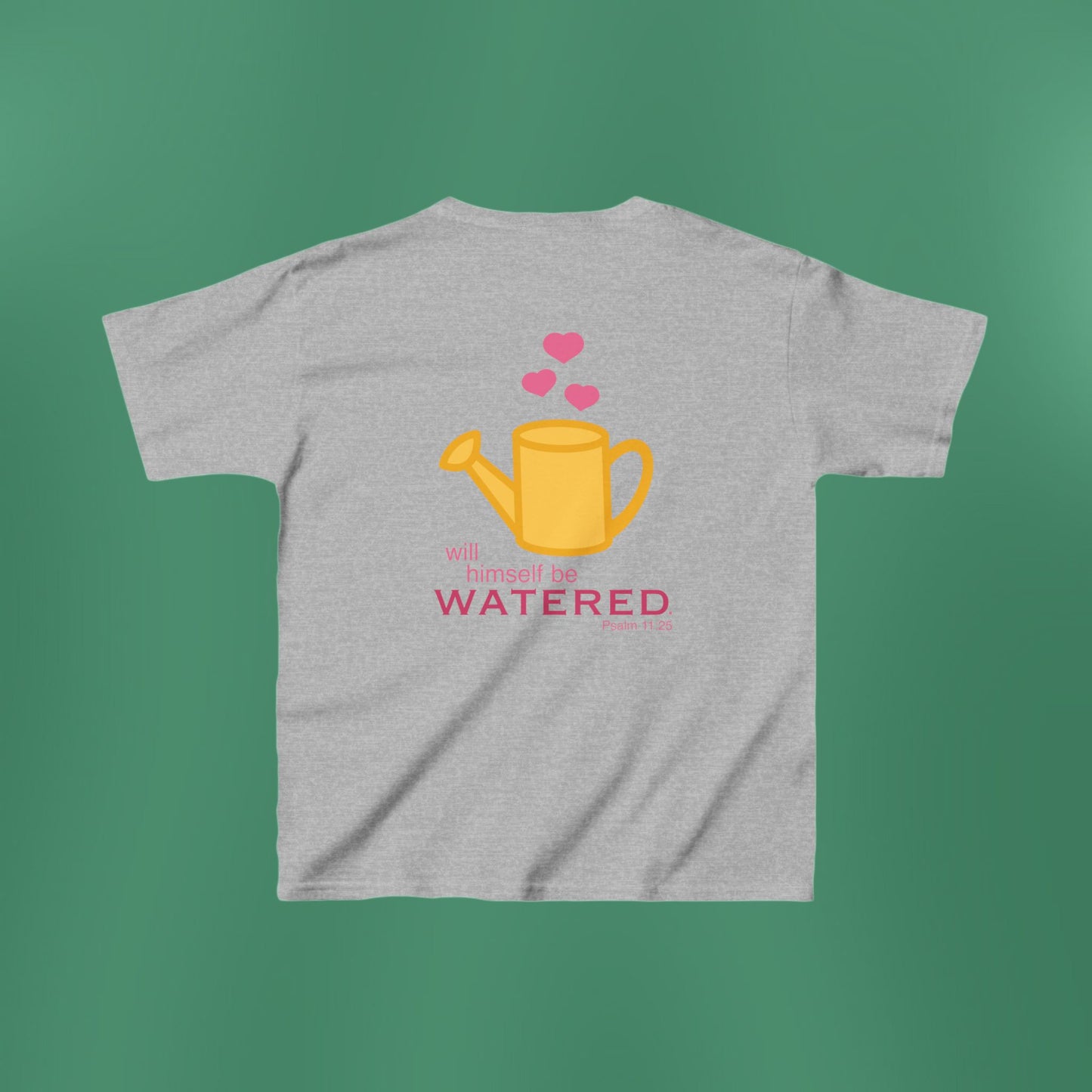 Psalm 11:25 - Pink Girl's T-Shirt