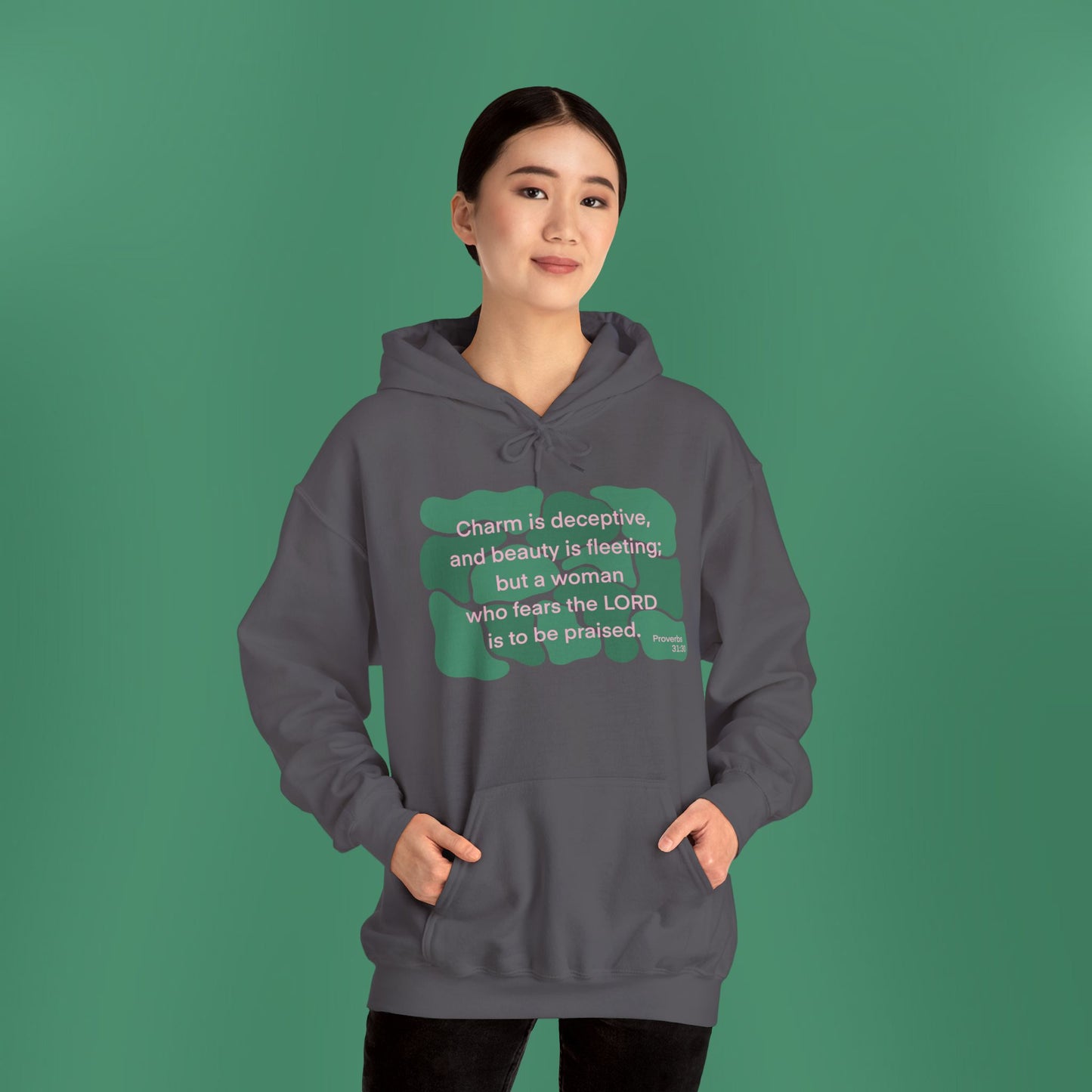 Proverbs 31:30 - Dark Green Hooded Sweatshirt