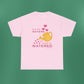 Psalm 11:25 - Pink Cotton T-Shirt (Front Only)
